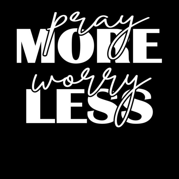 Pray more worry less Thumbnail