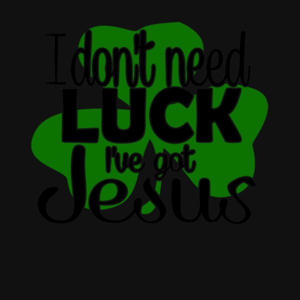 I DONT NEED LUCK IVE GOT JESUS Thumbnail