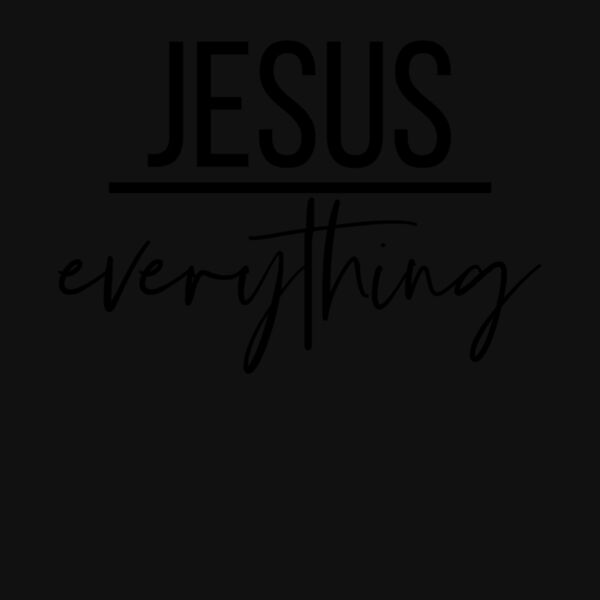 JESUS EVERYTHING Thumbnail