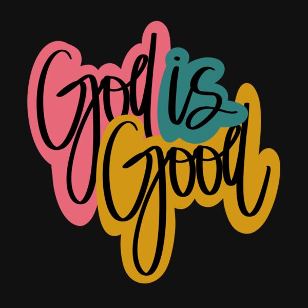 GOD IS GOOD Thumbnail