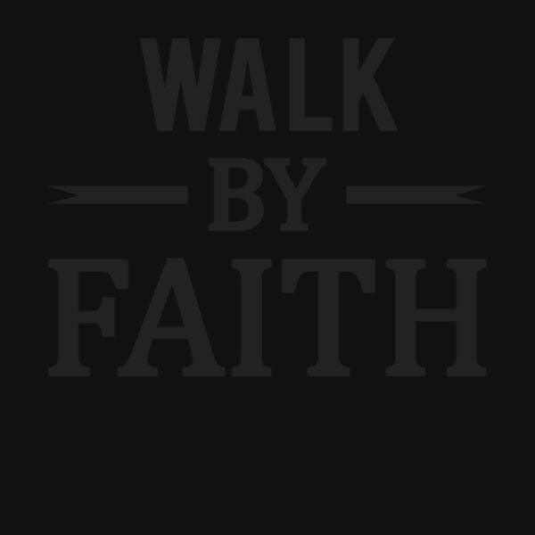 Walk By Faith Bold Thumbnail