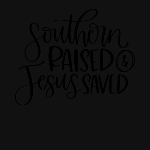 SOUTHERN RAISED JESUS SAVED Thumbnail