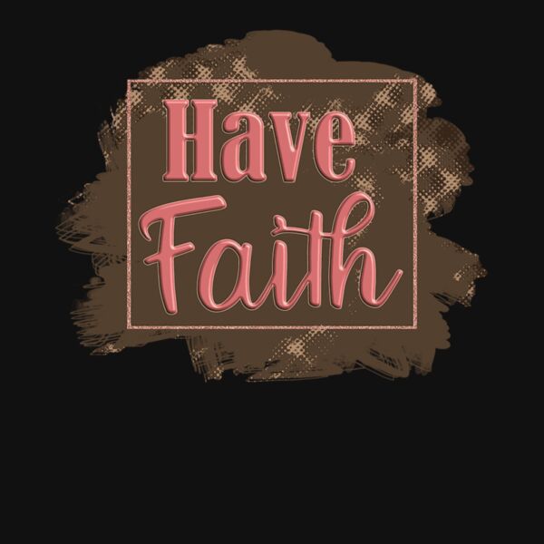 Have Faith Thumbnail