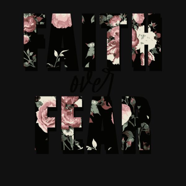 Floral Faith Over Fear Thumbnail