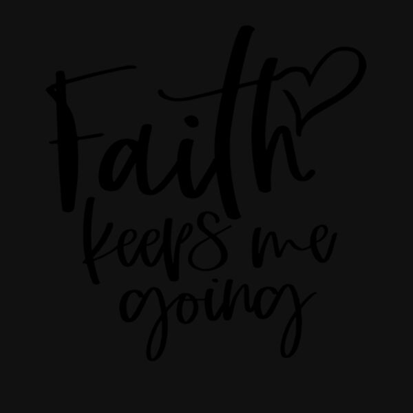 Faith keeps me going Thumbnail