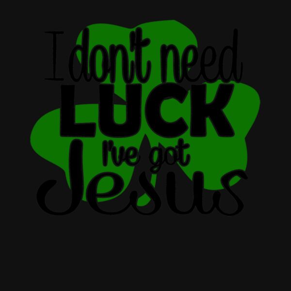 I dont need luck I got Jesus Thumbnail