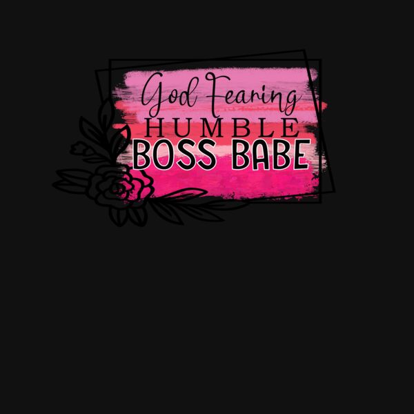 GOD FEARING HUMBLE BOSS BABE Thumbnail