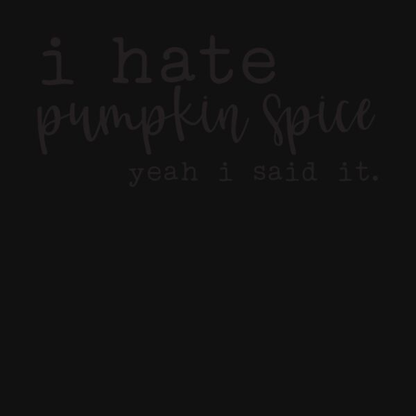 i hate pumpkin spice Thumbnail