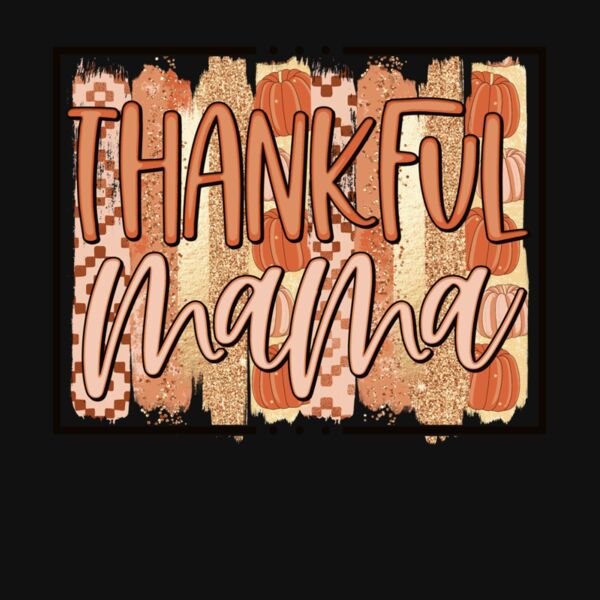 FALL THANKFUL MAMA Thumbnail