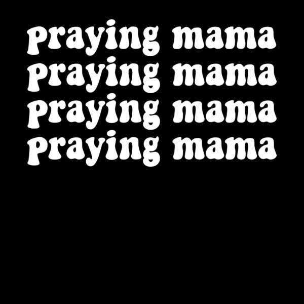 PRAYING MAMA Thumbnail