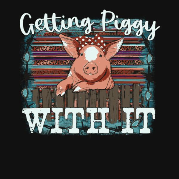 GETTING PIGGY WITH IT Thumbnail