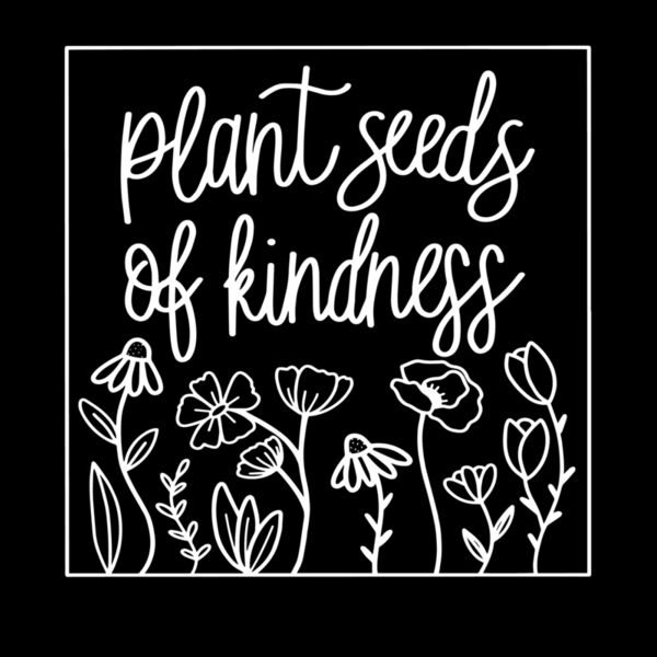 PLANT SEEDS OF KINDNESS FLOWERS Thumbnail