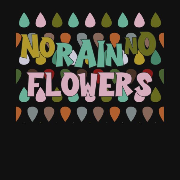 NO RAIN NO FLOWERS COLOR Thumbnail