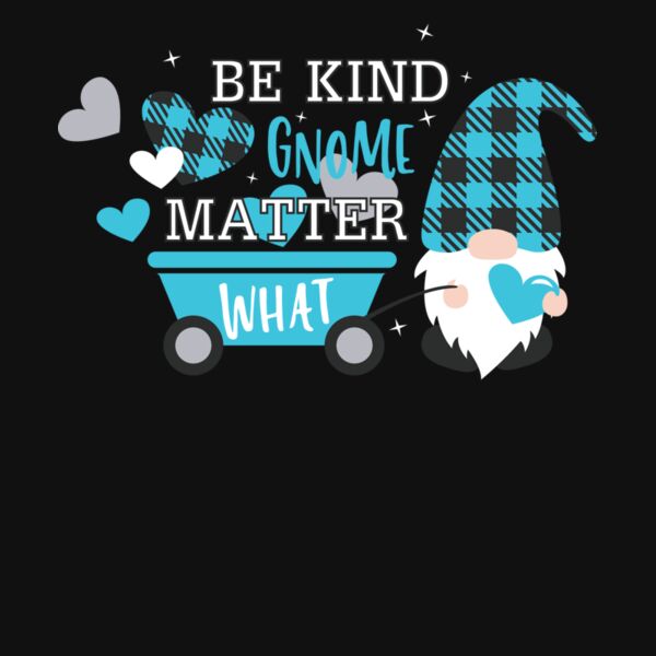 Be Kind Gnome Matter What blue Thumbnail