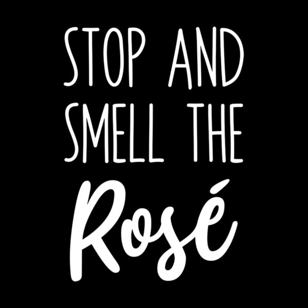 STOP AND SMELL THE ROSE  Thumbnail