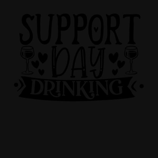 SUPPORT DAY DRINKING Thumbnail