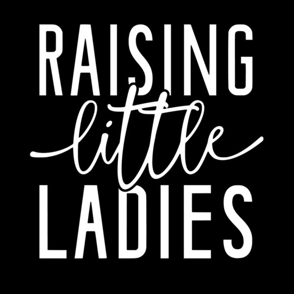 RAISING LITTLE LADIES Thumbnail