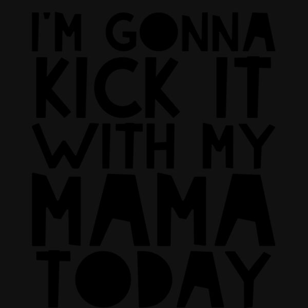 KICK IT WITH MAMA Thumbnail