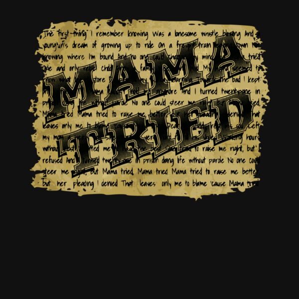 Mama Tried Lyrics Thumbnail