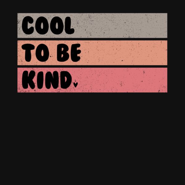 COOL TO BE KIND  RETRO Thumbnail