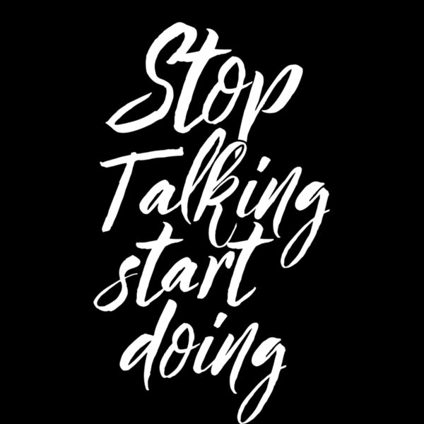 Stop talking start doing Thumbnail