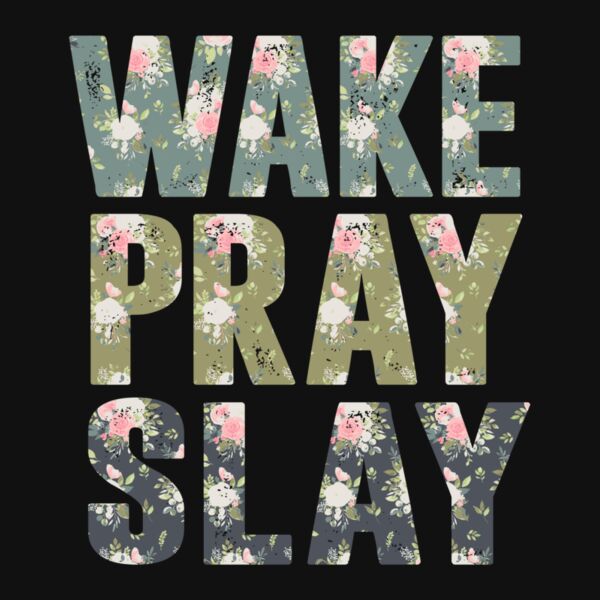 Floral Wake Pray Slay Thumbnail