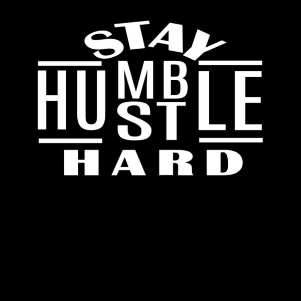 Stay Humble Hustle Hard Thumbnail